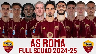 AS ROMA FULL SQUAD 202425 SEASON WITH MATS HUMMELS  AS ROMA 202425  SERIE A [upl. by Refinaj]