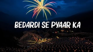 Jubin Nautiyal  Bedardi Se Pyaar Ka Lyrics [upl. by Darach]