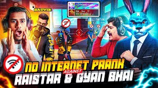 Biggest No Internet Prank On Raistar amp Gyan Gaming With Satvik 🔥para SAMSUNG A3A5A6A7J2J5J7 [upl. by Benjamin143]