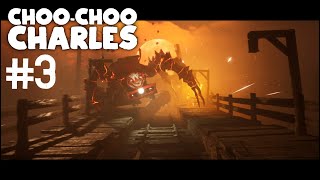 ChooChoo Charles Part 3  Charles [upl. by Aylsworth]