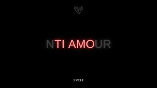 LVIBE  TI AMO [upl. by Tanhya]