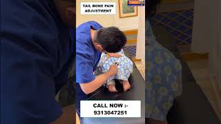 TAIL BONE PAIN  Chiropractic Treatment in India  Dr Varun  Call  9313047251 india delhi [upl. by Heim]