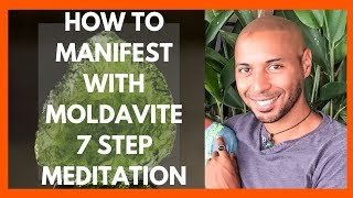 How to Manifest Rapidly with Moldavite 7 Step Law of Attraction Meditation [upl. by Ermine]