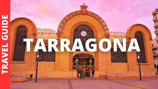 Tarragona Spain Travel Guide 18 BEST Things To Do In Tarragona [upl. by Ikaz618]