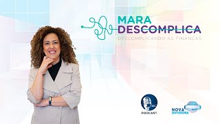 Mara Descomplica  Podcast 23102024 [upl. by Selec]