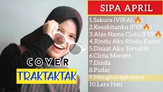 FULL ALBUM SIPA APRIL TRAKTAKTAK VIRAL Senada Cinta Bersemi Diantara Kita [upl. by Akeret]