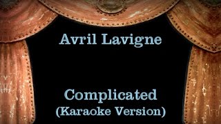 Avril Lavigne  Complicated  Lyrics Karaoke Version [upl. by Douty]