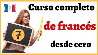 APRENDER FRANCÉS DESDE CERO FÁCIL Y RÁPIDO  curso completo de francés para PRINCIPIANTES  curso 7 [upl. by Anirtak]