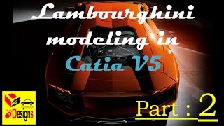 Modeling a Lamborghini Aventador in Catia v5 Part 2 [upl. by Morrissey]