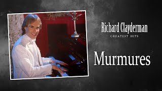 Richard Clayderman  Murmures HQ Audio [upl. by Crista193]