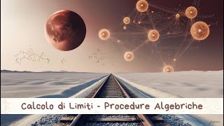 Calcolo di Limiti  Procedure Algebriche [upl. by Ziom907]