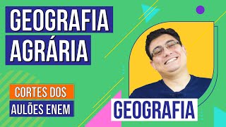 GEOGRAFIA AGRÁRIA Cortes dos Aulões do Enem  Geografia  Raphael Carrieri de Souza [upl. by Steady]