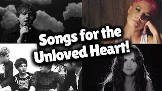 Songs for the Unloved Heart [upl. by Myrtia]