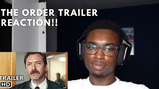 THE ORDER Trailer REACTION [upl. by Hearn]