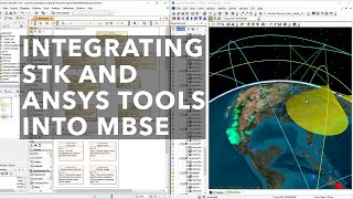 Integrating STK and Ansys tools into the MBSE process  AGI Geeks 54 [upl. by Leesen]