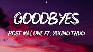 Post Malone  Goodbyes Lyrics ft Young Thug [upl. by Anuahsed387]