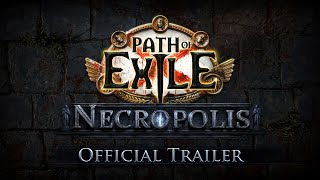 Path of Exile Necropolis Official Trailer [upl. by Eilema]