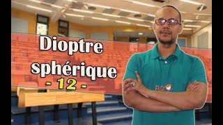 optique géometrique  partie 12  dioptre sphérique  points et planes focaux [upl. by Ecnatsnok992]