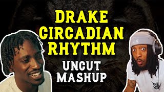 REACTION MASHUPCOMPILATION  Drake  Circadian Rhythm [upl. by Eleanore]