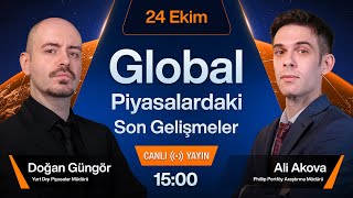 24 Ekim  Global Piyasalardaki Son Gelişmeler [upl. by Correna]