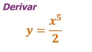 derivada de x quinta sobre 2 [upl. by Hortensia519]