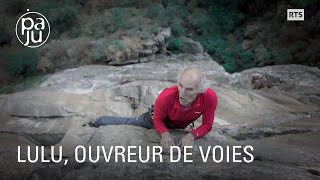 Lucien Abbet est un pionnier de lescalade sportive et de louverture de voies en Valais [upl. by Acirej]