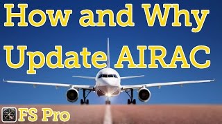 How to update your AIRAC and why you probably should [upl. by Notnirb]