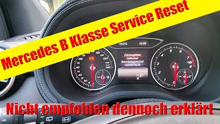 Mercedes B Klasse 2016 Service zurücksetzen [upl. by Aleacim]