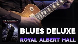 Joe Bonamassa Official  quotBlues Deluxequot  Live From The Royal Albert Hall [upl. by Harvard]