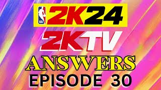 NBA 2K24 2KTV Answers Episode 30  2KTV Interactive [upl. by Eulau591]