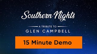 Southern Nights  A Tribute to Glen Campbell 15 Minute Demo [upl. by Gnourt]