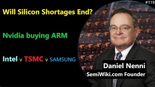 Silicon Shortages Nvidia buying ARM Intel v TSMC v Samsung  Daniel Nenni  Broken Silicon 119 [upl. by Pleasant]