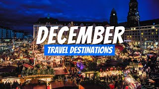 Best Places to visit in December 2024  December Travel Destinations [upl. by Iruam861]