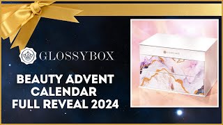 GLOSSYBOX ADVENT CALENDAR 2024 FULL REVEAL [upl. by Novehs]