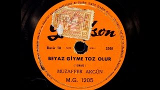 Muzaffer Akgün  Beyaz Giyme Toz Olur  GERÇEK TAŞ PLAK KAYDI [upl. by Icram694]