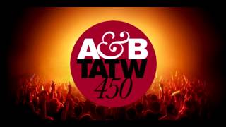 AampB Trance Around The World 450  Andrew Bayer [upl. by Edijabab728]