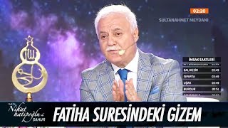 Fatiha Suresindeki gizem  Nihat Hatipoğlu ile Sahur 27 Mayıs 2017 [upl. by Pengelly]