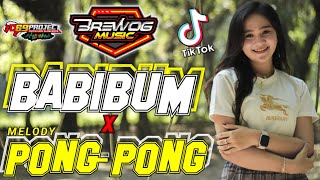 DJ BABIBUM X MELODY PONG PONG Viral TikTok 2021 Yeyen Novita Ft Brewog Music [upl. by Wilona679]