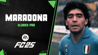 EA FC 25  Cómo hacer a MARADONA en CLUBES PRO ✅ [upl. by Omarr]