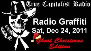 Radio Graffiti  Sat Dec 24 2011 GHOST CHRISTMAS EDITION [upl. by Fry]