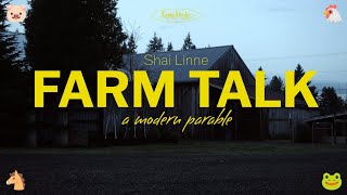 shai linne  Farm Talk a modern parable [upl. by Couhp]