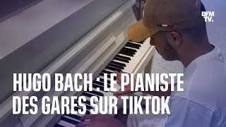 Hugo Bach le pianiste des gares sur TikTok [upl. by Ivanah277]