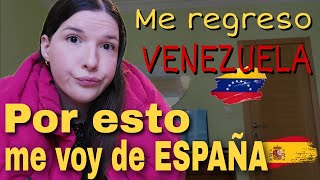 Me voy de España🇪🇦 Me Regreso a VENEZUELA🇻🇪 [upl. by Rashida]