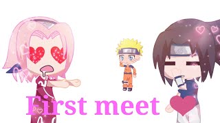 First meet meme  Naruto Sasuke and Sakura  Gacha life [upl. by Mellette]