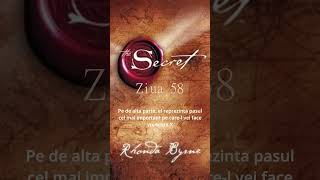 The Secret  Rhonda Byrne  Ziua 58 [upl. by Almund]