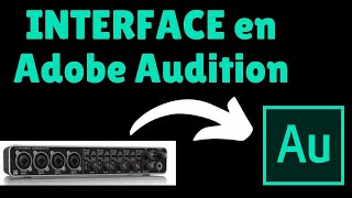 🎤Configurar INTERFACE con ADOBE AUDITION  usa Tarjeta de Sonido Multipista ⭕ [upl. by Aikal]