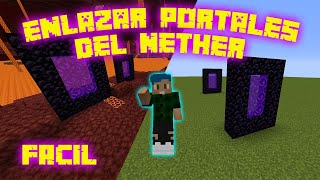 ENLAZAR PORTALES DEL NETHER FACIL  Minecraft 116 [upl. by Roede]