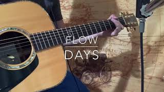 FLOWDAYS acoustic cover full [upl. by Wilhelmine]