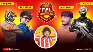 TPL TOURNAMENT 🏆 DAY2  TPG SIDHU  GYAN MSU VS NEW LEGENDS 🔥 DO OR DIE MATCHES 😱 [upl. by Barthelemy]