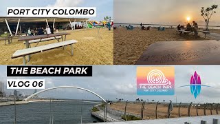 Port City Colombo  කොළඹ වරාය නගරය  The Beach Park Port City  How to booking portcity [upl. by Ysset76]